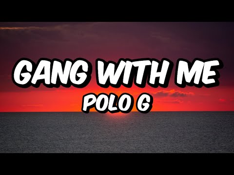 Polo G - Gang With Me (Lyrics)