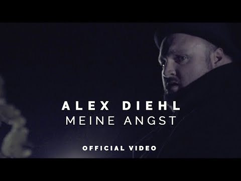 Alex Diehl - Meine Angst (Official Video)