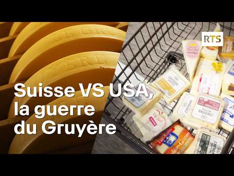 Gruyère, le combat pour la reconnaissance du fromage suisse aux États-Unis | RTS