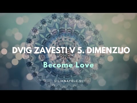 Lili Knafelc - Meditacija Dvig zavesti v 5. dimenzijo