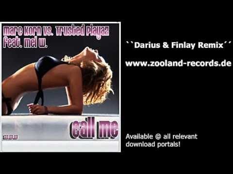 Marc Korn VS. Trusted Playas - Call Me (Darius & Finlay Remix)