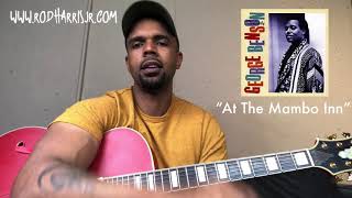 “At The Mambo Inn” - George Benson Solo (How To Play)