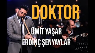Mucize Nağmeler - Doktor - Ümit Yaşar & Aylin Vatankoş Şenyaylar & Erd