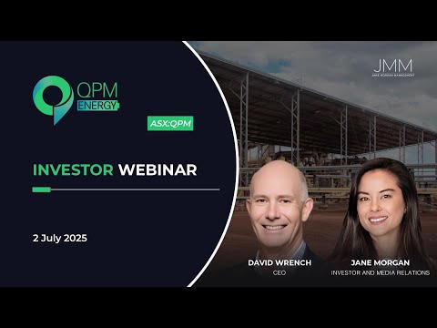 QPM Energy (ASX:QPM) - Investor Webinar - 2 July 2025