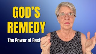 The Power of Rest: God’s Remedy for Anxiety & Overwhelm