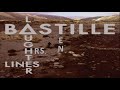 Bastille - Laughter Lines [10 Hours]