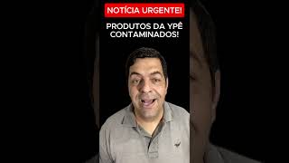 🚨 URGENTE! Anvisa suspende fabricação e determina recolhimento de produtos da marca Ypê
