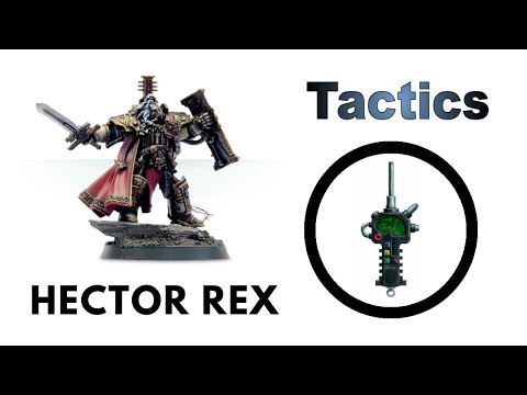 Inquisitor Lord Hector Rex: Rules, Review + Tactics - Inquisition Codex Strategy Guide