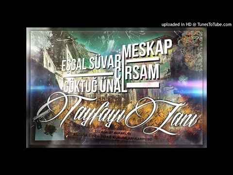 CİRSAM & EŞGAL SÜVARİ & MESKAP & GÖKTUĞ ÜNAL - TAYFAYI TANI (OFFİCİAL MUSİC/2016)