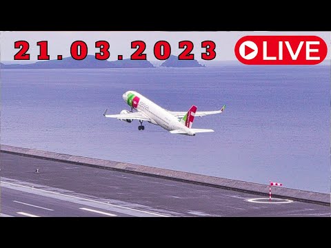 LIVE Action from Madeira Airport 21.03.2023