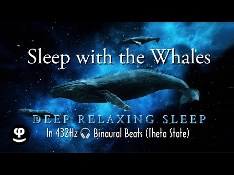 [9 Hour Delta Waves] Deep Sleep with Whales (432Hz Binaural Beats) | Theta State  Frequency