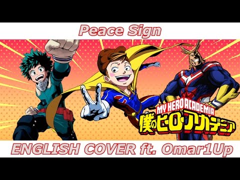 Peace Sign - My Hero Academia S2 OP (ENGLISH COVER)
