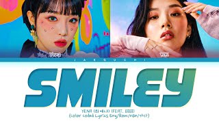 YENA SMILEY (feat. BIBI) Lyrics (최예나 비비 SMILEY 가사) (Color Coded Lyrics)