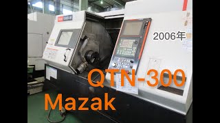 マザック NC旋盤 QTN-300の動画サムネイル