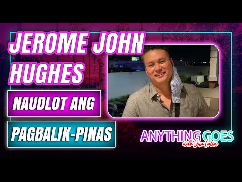 JEROME JOHN HUGHES naudlot ang pagbalik-Pinas
