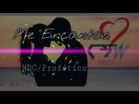 Me encantas-NDC-feat-Profetico-_(PRO.-CSW Studio).