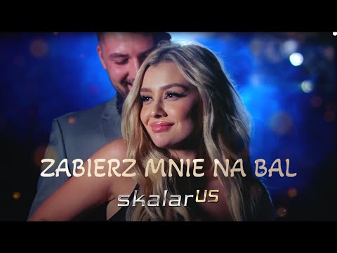 SKALAR us - Zabierz mnie na bal (Official video)