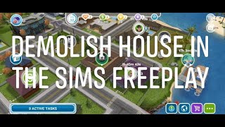 How to Demolish House in The Sims Freeplay