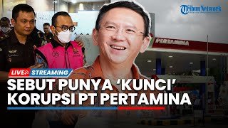 Ahok Penuhi Panggilan Kejagung, Sebut Punya 'Kunci' Data Korupsi Kasus PT Pertamina