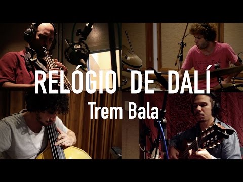 Relógio de Dalí - Trem Bala [instrumental]