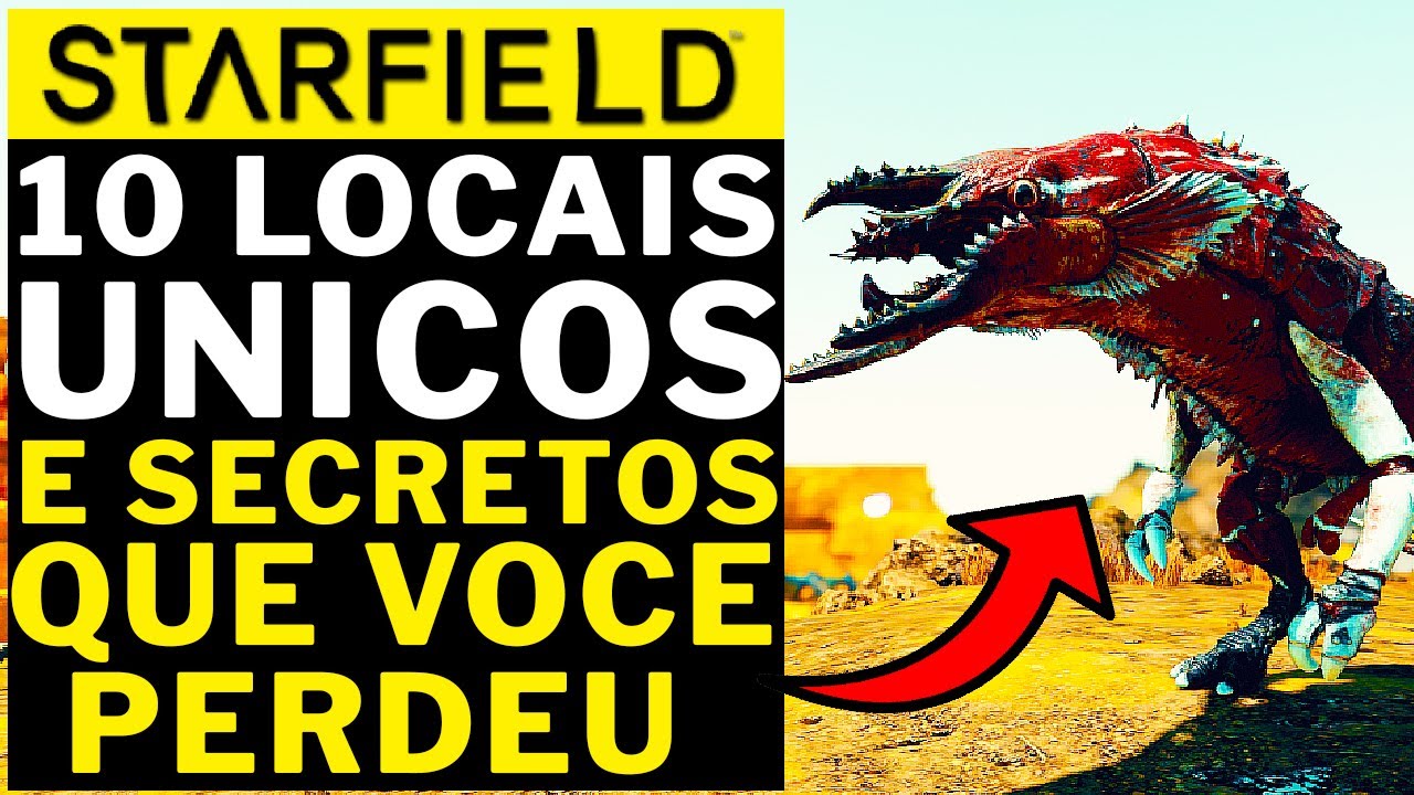 STARFIELD - 10 LOCAIS UNICOS E SECRETOS!!! QUE VC PERDEU!!!!