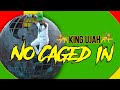 NO CAGED IN - ( Official Music Video ) By King UJah