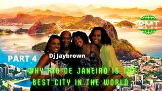 Why Rio De Janeiro is the best city in the World