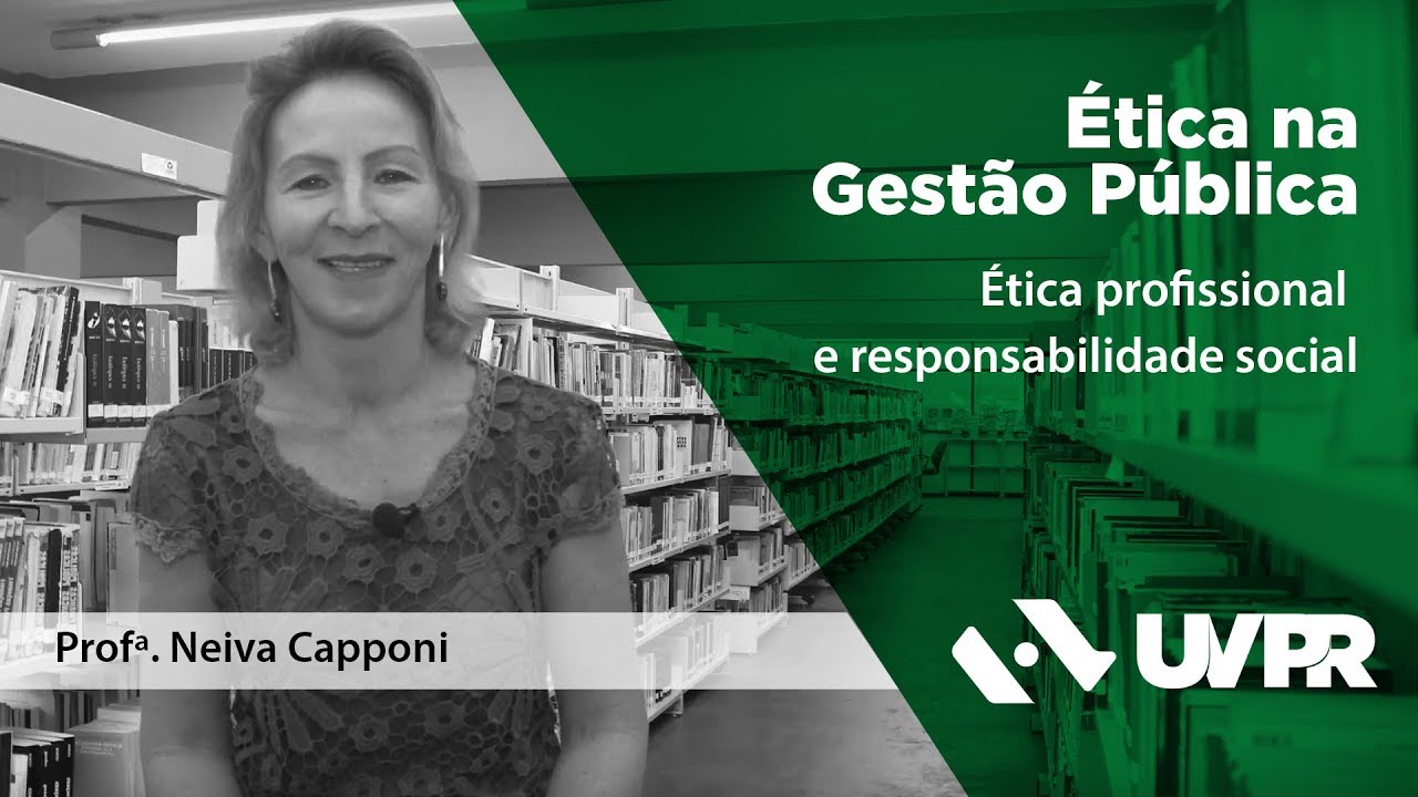 [UVPR] Ética profissional e responsabilidade social