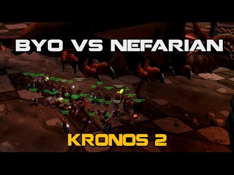 BYO vs Nefarian - Kronos 2