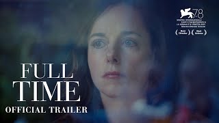 FULL TIME | Official US Trailer | In Select Theaters February 3