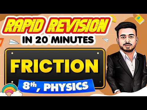 Friction - Rapid Revision in 20 Minutes🔥|| Physics, Class 8th 📚