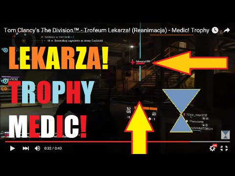 Tom Clancy's The Division™ - Trofeum Lekarza! (Reanimacja) - Medic! Trophy