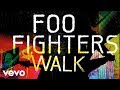 Foo Fighters - Walk (Audio) 