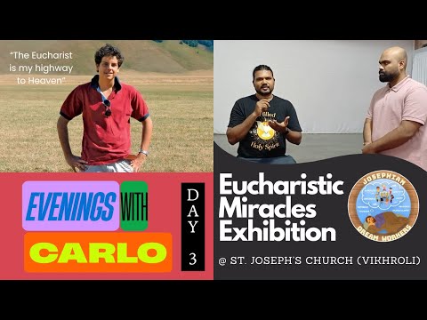 Eucharistic Miracles Exhibition - Day 3 | Canonization of Blessed Carlo Acutis | St. Joseph's Church