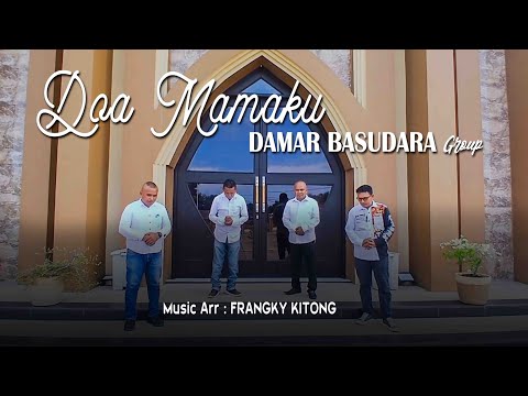 DOA MAMAKU - DAMAR BASUDARA GROUP ( Di lereng Bukit  ) || OFFICIAL MUSIC VIDEO