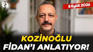 Kaşif Kozinoğlu, Hakan Fidan'ı Anlatıyor! | Erdem Atay Yorumluyor | 08