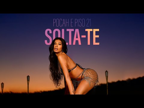 POCAH e PISO 21 - SOLTA-TE (VIDEO DANCE OFICIAL)
