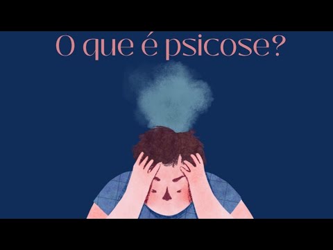 O que é psicose?