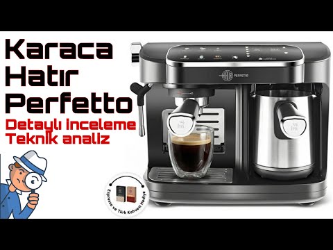 Karaca Hatır Perfetto detailed review