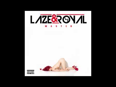 LAZE & ROYAL - Party in the Hills (Audio)