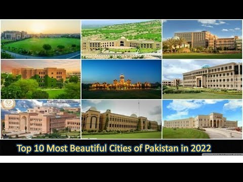 Top 10 Most Beautiful Cities of Pakistan in 2022