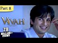 Vivah Hindi Movie | (Part 8/14) | Shahid Kapoor, Amrita Rao | Romantic Bollywood Family Drama Movies