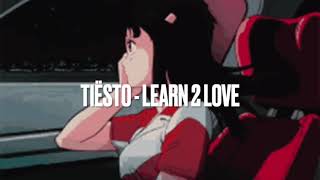 Download lagu Tiësto - Learn 2 Love ( slowed   reverb ) mp3