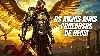 Os Anjos Mais Poderosos de Deus