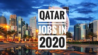 BEST PAYING JOBS IN QATAR | WITH SALARY | 2020 🇶🇦