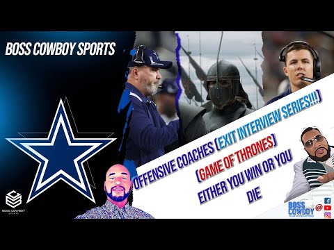 The Coaching Game of Thrones for the Dallas Cowboys  (Exit Interview Series)