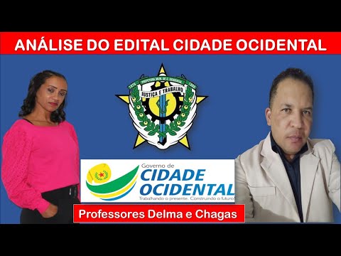 ANÁLISE DO EDITAL DE CIDADE OCIDENTAL-GO/Professores Delma e Chagas