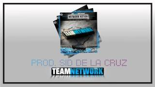 TeamNetwork - The Team (Prod. Sid De La Cruz)