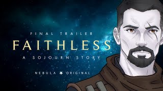 Faithless: A Sojourn Story — Final Trailer