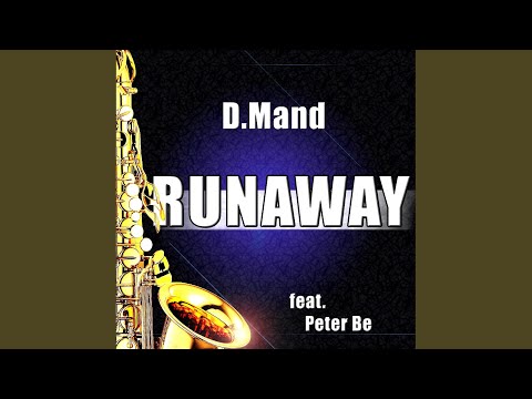 Runaway (The Saxophone Song) (Extended Mix)